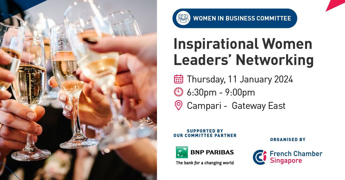 Inspirational Women Leaders' Networking | French Chamber of Commerce in ...