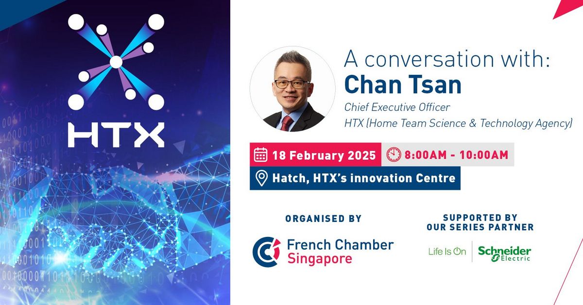 A conversation with Mr. Chan Tsan, Chief Executive Officer at HTX (Home ...